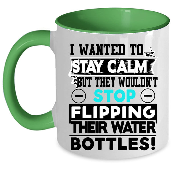 Funny Saying Coffee Mug, I Wanted To Stay Calm Accent Mug