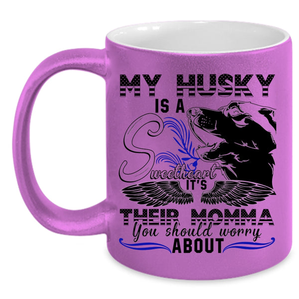 It's Their Momma Coffee Mug, My Husky Is A Sweetheart Accent Mug