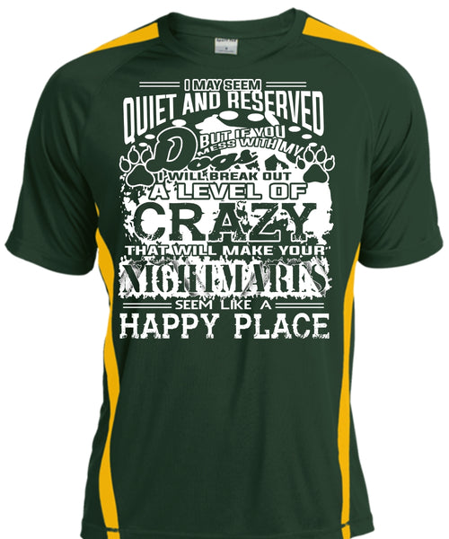 If You Mess With My Dog I Will Break Out A Level Of Crazy T Shirt, Pets T Shirt