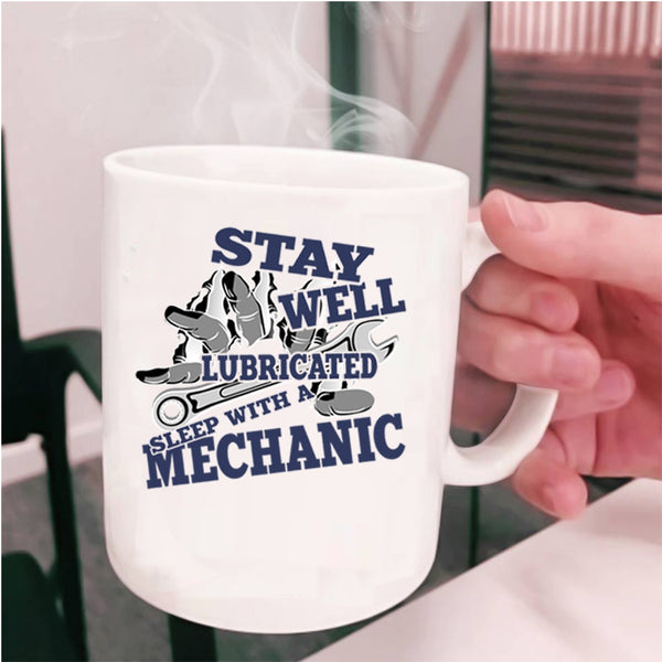 Cool Mechanic's Wife Coffee Mug, Sleep With A Mechanic Cup