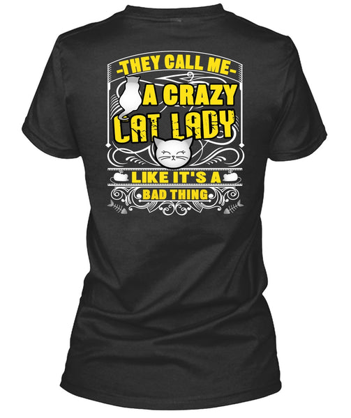 They Call Me A Crazy Cat Lady T Shirt, My Favorite T Shirt
