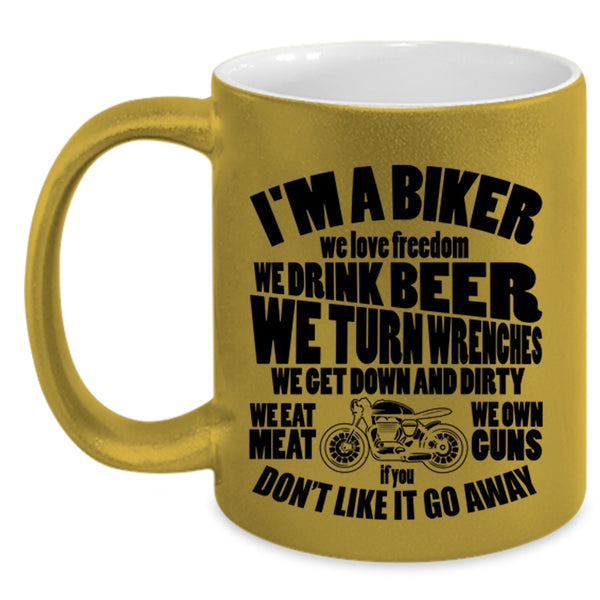 We Love Freedom We Drink Beer Coffee Mug, I'm A Biker Accent Mug