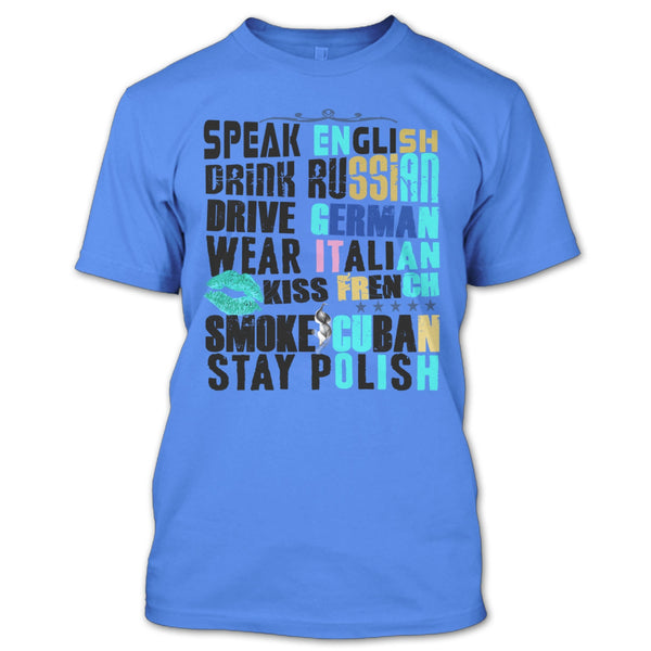 Speak English T Shirt, Drive German T Shirt