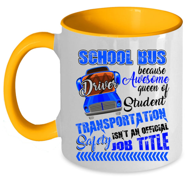 Awesome Job Title Coffee Mug, School Bus Driver Accent Mug