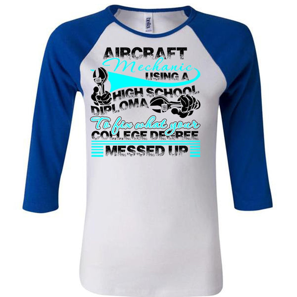 Aircraft Mechanic Using A High School T Shirt, I Love Mechanic T Shirt, Awesome T-Shirts