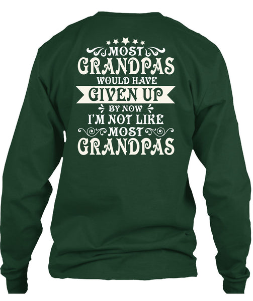 Being A Grandpas T Shirt, I'm Not Like Most Grandpas T Shirt