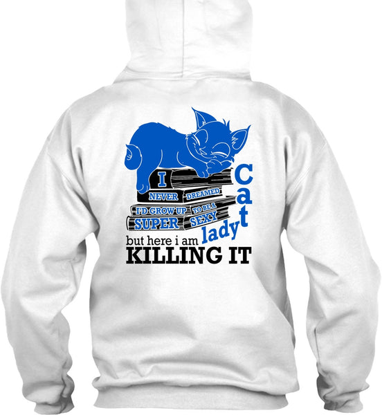 I'd Grow Up To Be A Cat Lady T Shirt, I Love My Cat T Shirt