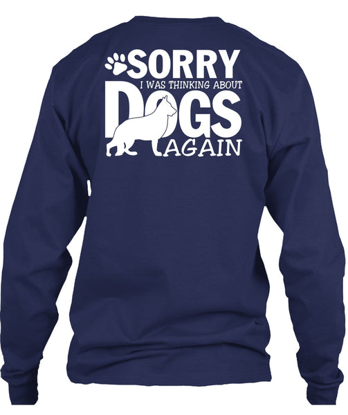 I Was Thinking About Dogs Again T Shirt, My Favorite T Shirt