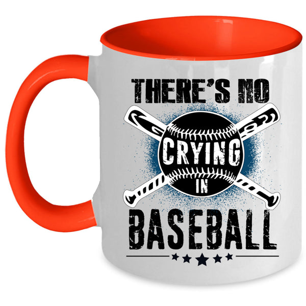 Sporty Coffee Mug, There's No Crying In Baseball Accent Mug