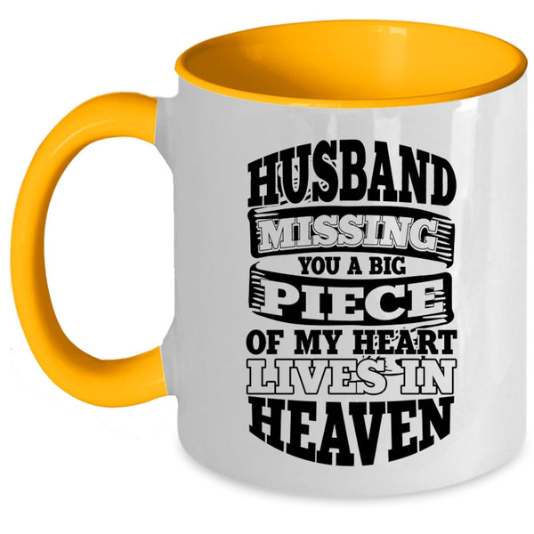 A Big Piece Of My Heart Lives In Heaven Coffee Mug, Husband Missing Accent Mug