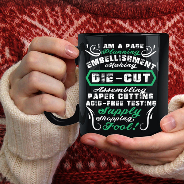 I Am A Page Planning Coffee Mug, Embellishment Making Coffee Cup