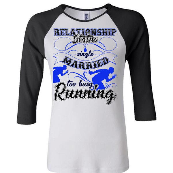 Married Too Busy Running T Shirt, Being A Runner T Shirt, Awesome T-Shirts