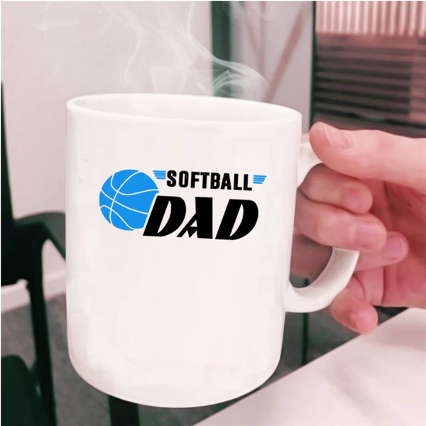 Cool Gift For Softball Dad Coffee Mug, Softball Dad Cup