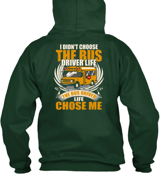 I Didn't Choose The Bus Driver T Shirt, Being A Bus Driver T Shirt