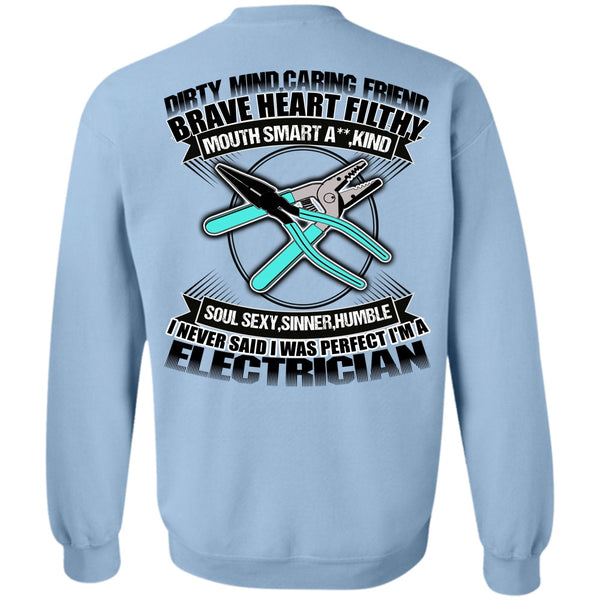 Dirty Mind T Shirt, I'm An Electrician Sweatshirt