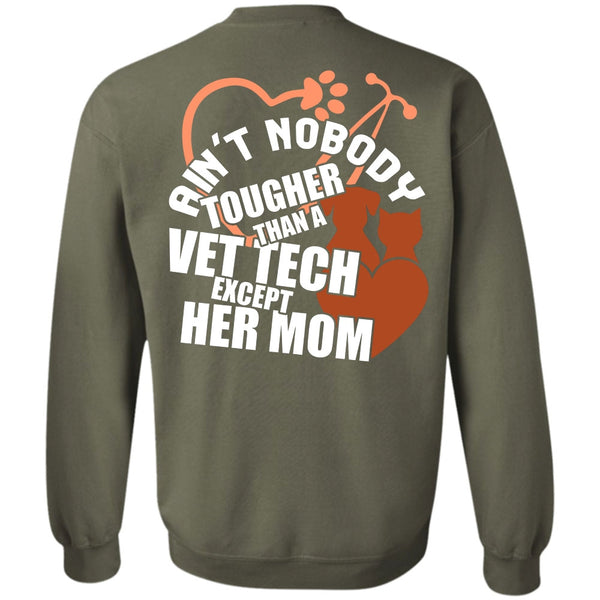 Being A Mom T Shirt, I Love Vet Tech Sweatshirt