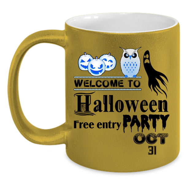 Free Entry Oct 31 Coffee Mug, Welcome To Halloween Party Accent Mug