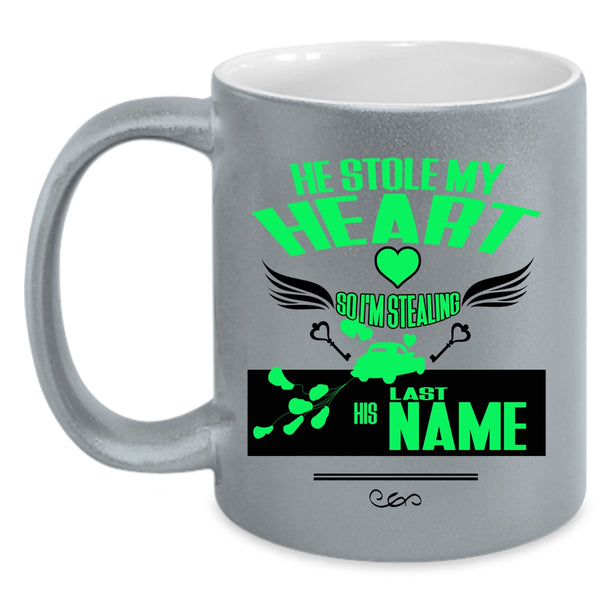 I'm Stealing His Last Name Coffee Mug, He Stole My Heart Accent Mug