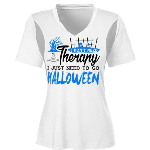 I Don't Need Therapy T Shirt, I Just Need To Go Halloween T Shirt, Awesome T-Shirts