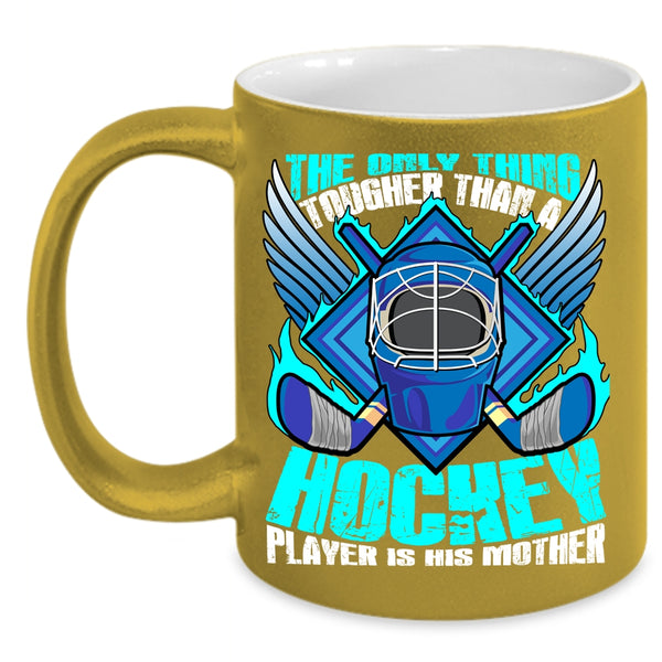 Hockey Player Is His Mother Coffee Mug, Mom And Son Coffee Cup