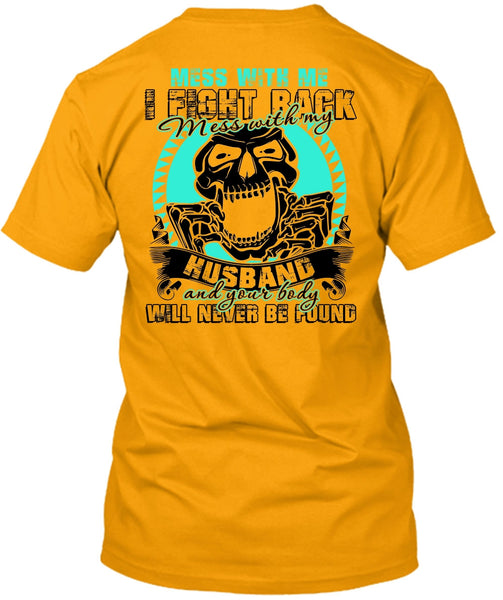 Mess With My Husband T Shirt, I Love Husband T Shirt