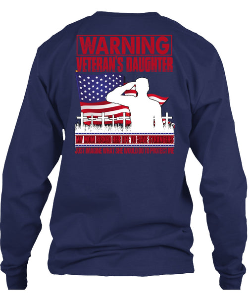 Warning Veteran's Daughter T Shirt, My Mom Risked Her Life T Shirt