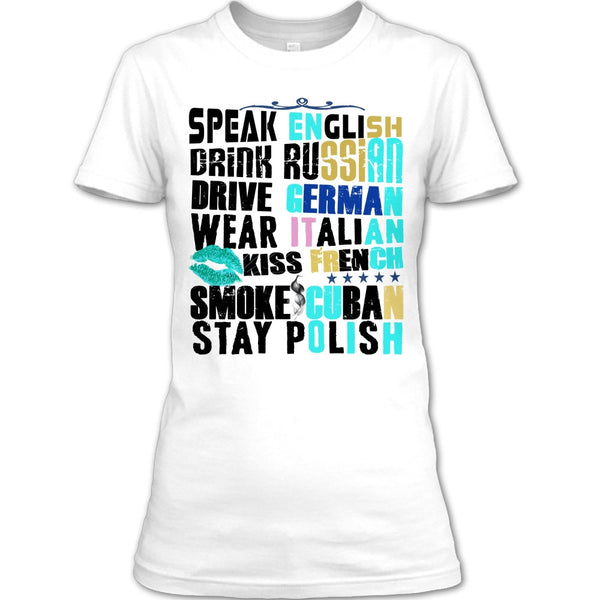 Speak English T Shirt, Drive German T Shirt