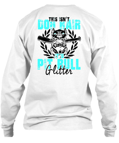 It's Pit Bull Glitter T Shirt, I Love My Dog T Shirt