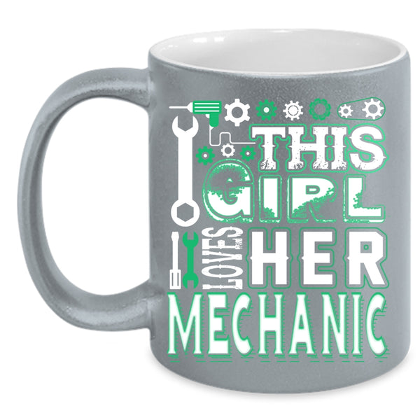 This Girl Loves Her Mechanic Coffee Mug, Gift For My Wife Coffee Cup