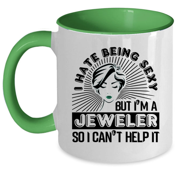 Funny Gift For Jeweler Coffee Mug, I'm A Jeweler Accent Mug