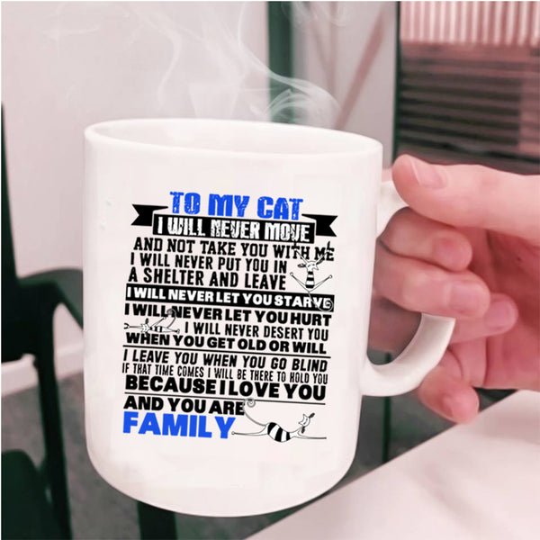 You Are Family Coffee Mug, To My Cat Cup