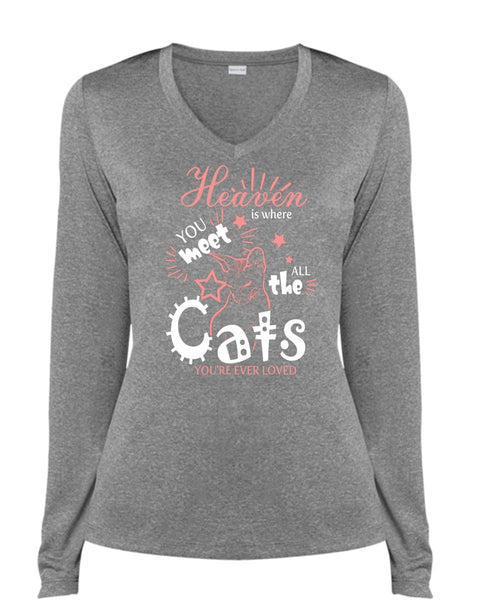 Heaven Is Where You Meet All The Cats T Shirt, You're Ever Loved T Shirt, Cool Shirt (Ladies LS Heather V-Neck)
