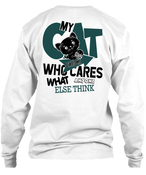 My Cat Likes Me Who Cares T Shirt, I Love My Cat T Shirt