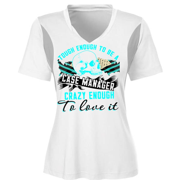 Tough Enough To Be A Case Manager T Shirt, I Love Manager T Shirt, Awesome T-Shirts