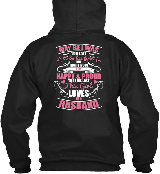 This Girl Loves Her Husband T Shirt, I'm Happy And Proud T Shirt