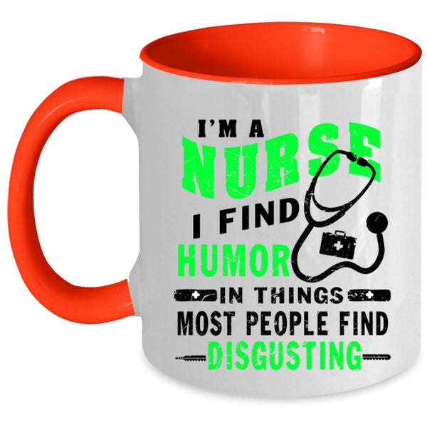 Cute Gift For Nurses Coffee Mug, I'm A Nurse Accent Mug