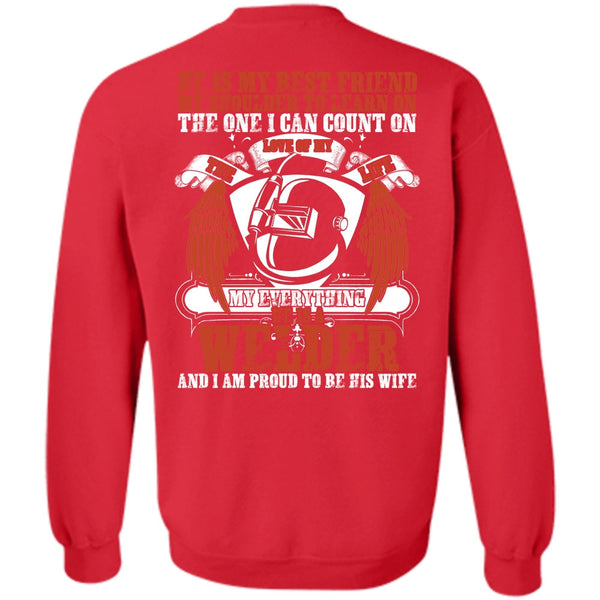 He Is My Best Friend T Shirt, Being A Welder Sweatshirt