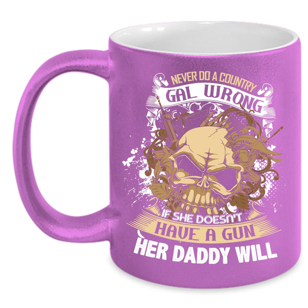 Never Do A Country Gal Wrong Coffee Mug, Cool Daddy Coffee Cup