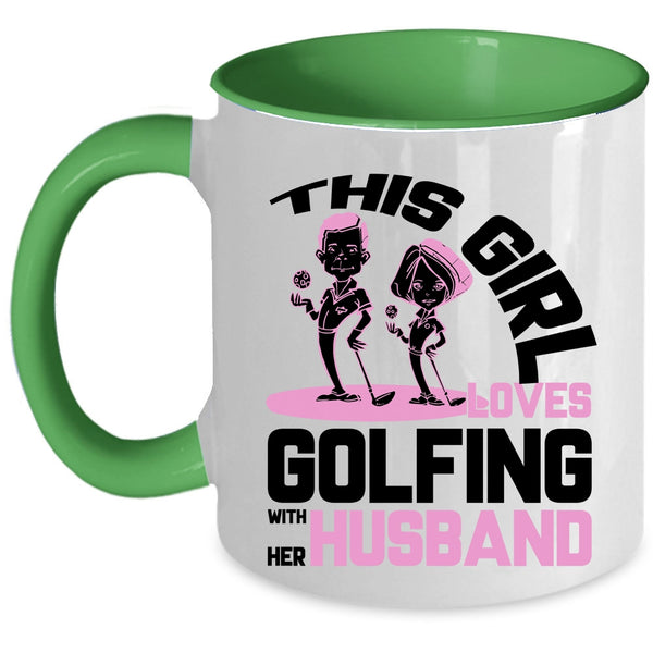 Married Coffee Mug, This Girl Loves Golfing With Her Husband Accent Mug