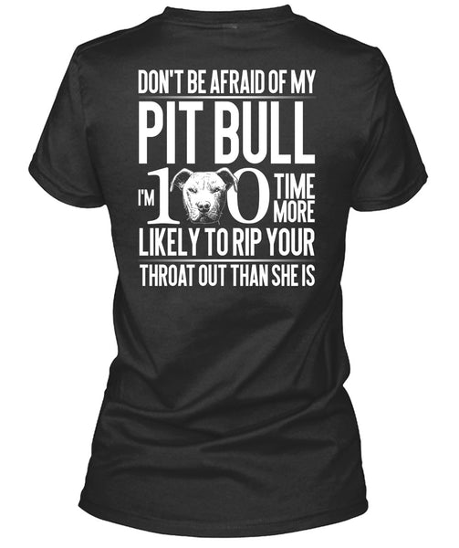 Don't Be Afraid Of My Pit Bull T Shirt, My Love T Shirt