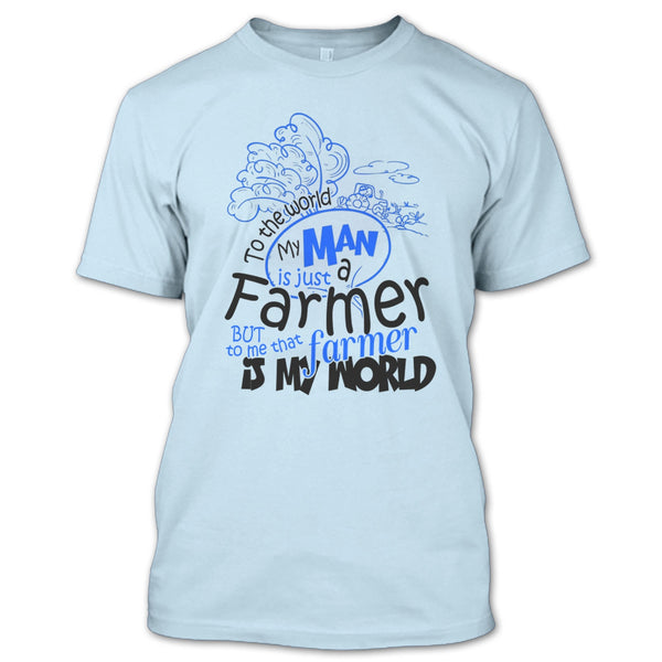 My Man Just A Farmer T Shirt, Coolest Farmer T Shirt