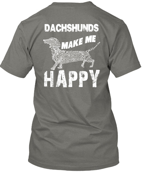 Dachshunds Make Me Happy T Shirt, I Love My Dog T Shirt