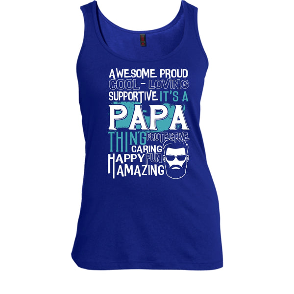 Awesome Proud T Shirt, It's A Papa Thing T Shirt, Cool T Shirt