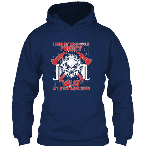 I Wish My Head Could Forget T Shirt, Coolest Firefighter Ever T Shirt