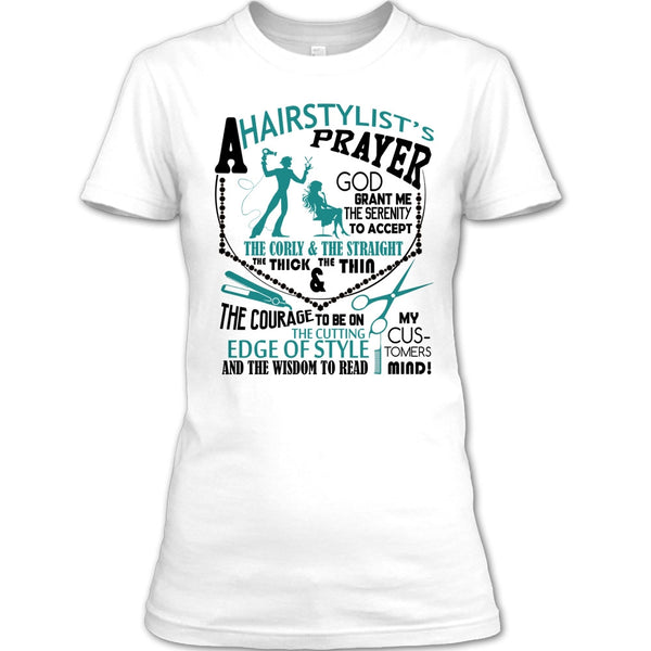 A Hair Stylist's Prayer T Shirt, Coolest Hair Stylist T Shirt