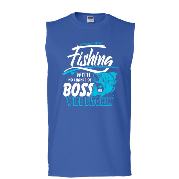 Weekend Forecast Fishing T Shirt, No Chance Of Boss T Shirt, Cool T Shirt (Men's Cotton Sleeveless)