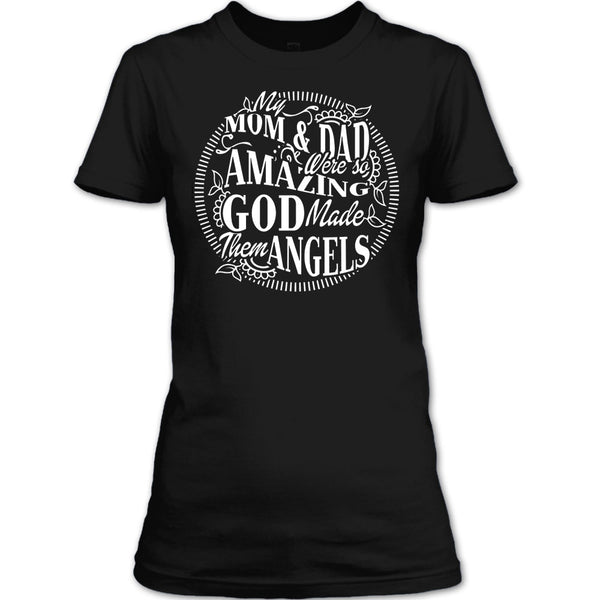 My Mom & Dad T Shirt, God Made Them Angels T Shirt