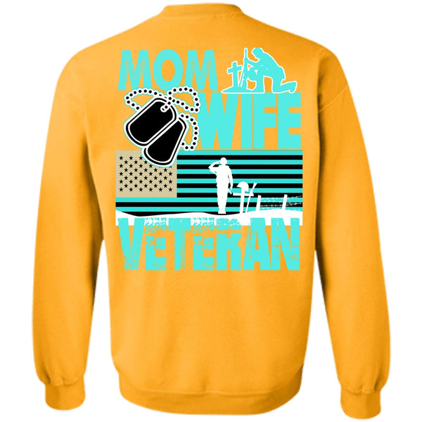 I Love Mom T Shirt, Mom Wife Veteran Sweatshirt