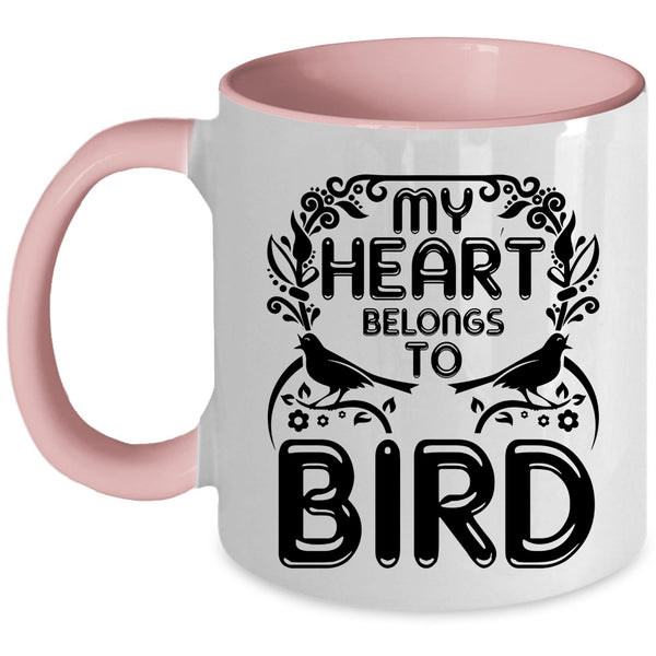 Cute Birds Coffee Mug, My Heart Belongs To Bird Accent Mug