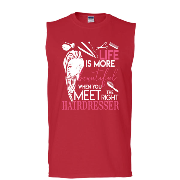 Life Is More Beautiful T Shirt, I Am A Hairstylist Tank Top (Men's Cotton Sleeveless)